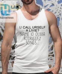 Conan Gray U Call Urself A Livie Name Io Olivia Rodriguez Songs Shirt hotcouturetrends 1 9