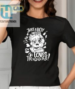 Just A Boy Who Loves Triggas Shirt hotcouturetrends 1 6