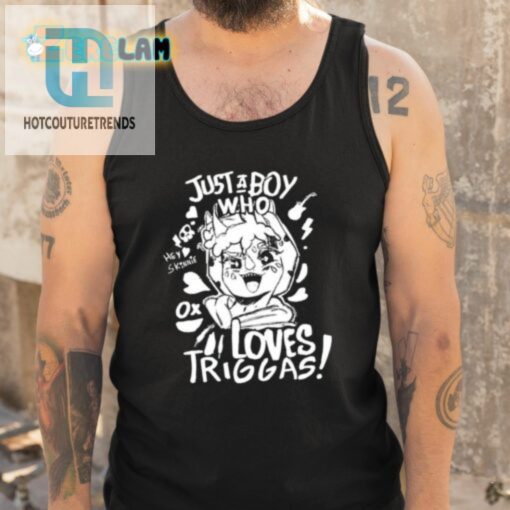 Just A Boy Who Loves Triggas Shirt hotcouturetrends 1 9