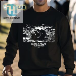 World Peace It Is Written Mmxxiv Shirt hotcouturetrends 1 2