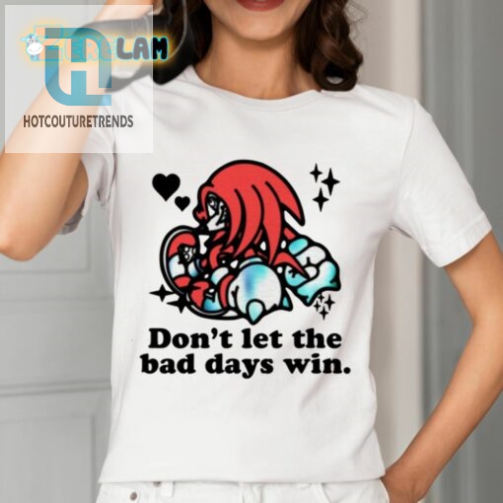 Mamono World Knuckles Dont Let The Bad Days Win Shirt 
