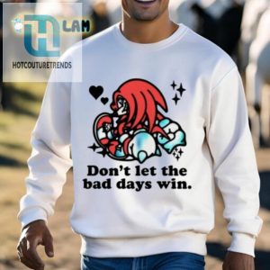 Mamono World Knuckles Dont Let The Bad Days Win Shirt hotcouturetrends 1 2