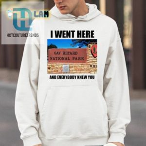 I Went Here And Everybody Knew You Gay Retard National Park Shirt hotcouturetrends 1 3