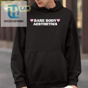 Bare Body Aesthetics Shirt hotcouturetrends 1 3