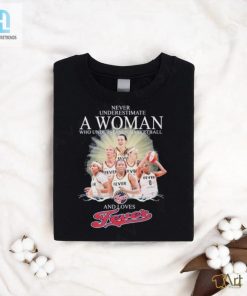 Never Underestimate A Woman Who Understands Basketball And Loves Fever Shirt hotcouturetrends 1 2