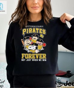 Pittsburgh Pirates Forever Not Just When We Win Snoopy Charlie Brown Shirt hotcouturetrends 1 1
