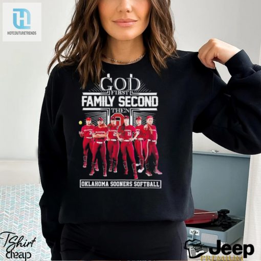 Official God First Family Second Then Oklahoma Softball Shirt hotcouturetrends 1 1