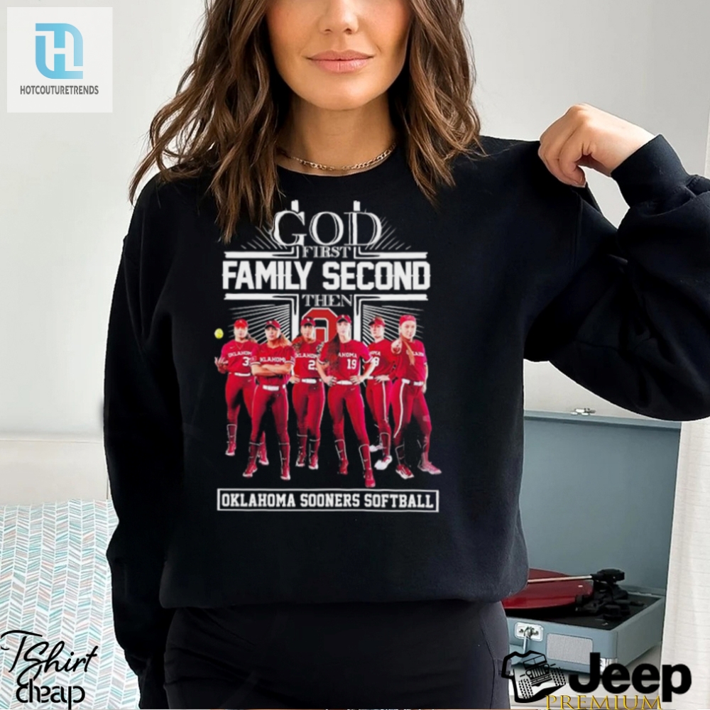 Official God First Family Second Then Oklahoma Softball Shirt 