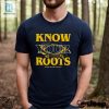 Know Your Roots Dead Friar Society Shirt hotcouturetrends 1