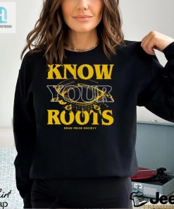 Know Your Roots Dead Friar Society Shirt hotcouturetrends 1 1