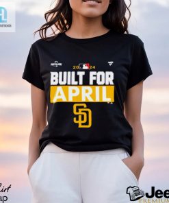 San Diego Padres 2024 Mlb Postseason Built For April Shirt hotcouturetrends 1 2