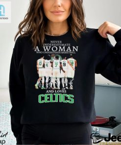 Official Never Underestimate A Woman Who Loves Boston Celtics Signatures Shirt hotcouturetrends 1 1