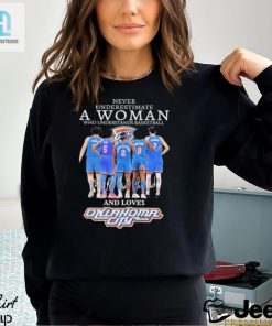 Official Never Underestimate A Woman Who Loves Oklahoma City Signatures Shirt hotcouturetrends 1 5