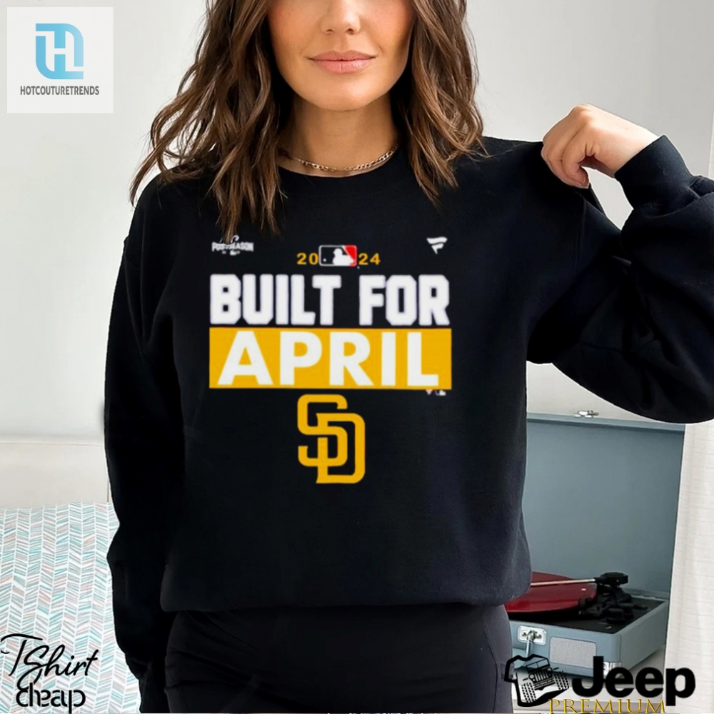 San Diego Padres 2024 Mlb Postseason Built For April Shirt 