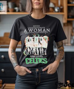 Official Never Underestimate A Woman Who Loves Boston Celtics Signatures Shirt hotcouturetrends 1 7