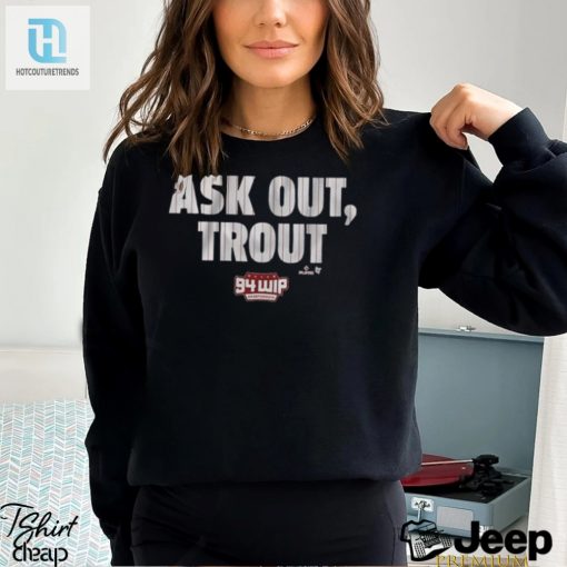 Ask Out Trout Shirt hotcouturetrends 1 1