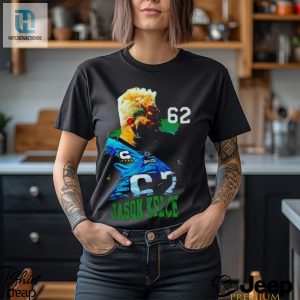 Jason Kelce 62 Philadelphia Eagles Football Graphic Shirt hotcouturetrends 1 3