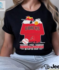 Arizona Diamondbacks Snoopy T Shirt Always And Forever No Matter What Arizona Diamondbacks Baseball Shirt hotcouturetrends 1 5