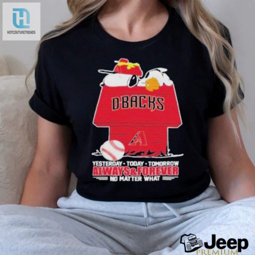 Arizona Diamondbacks Snoopy T Shirt Always And Forever No Matter What Arizona Diamondbacks Baseball Shirt hotcouturetrends 1 5