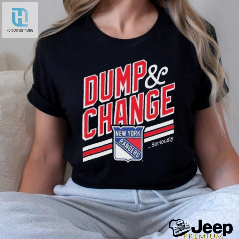 Dump And Change We Bleed Blue New York Rangers Shirt 