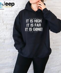 Official It Is High It Is Far It Is Gone 36 Years New York Yankees Shirt hotcouturetrends 1 4