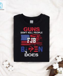 Guns Dont Kill People Fjb We The People Biden Does Shirt hotcouturetrends 1 6