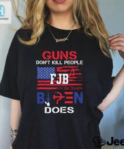 Guns Dont Kill People Fjb We The People Biden Does Shirt hotcouturetrends 1 7