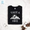 Take A Hike Shirt hotcouturetrends 1