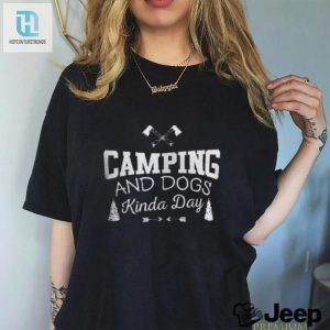 Camping And Dogs Kinda Day Classic T Shirt hotcouturetrends 1 2