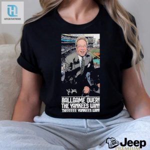 Ballgame Is Over The Yankees Win John Sterling Forever Shirt hotcouturetrends 1 3