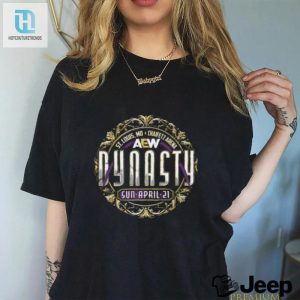 Aew Dynasty Event Tee Shirt hotcouturetrends 1 2