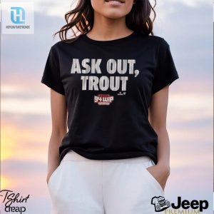 Ask Out Trout Shirt hotcouturetrends 1 6