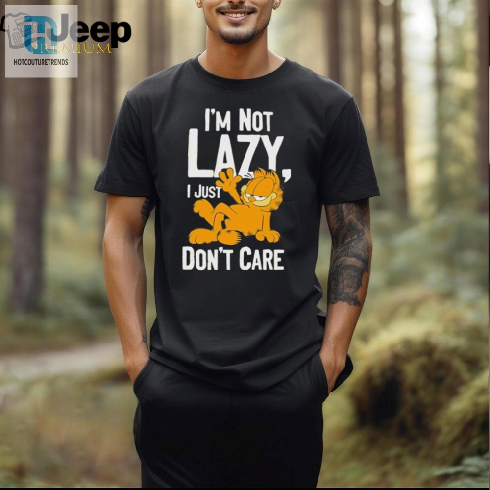 Official Garfield Im Not Lazy I Just Dont Care Shirt 