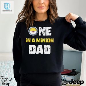 Dad One In A Minion Shirt hotcouturetrends 1 2