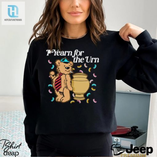 Teddy Bear Smoking I Yearn For The Urn Shirt hotcouturetrends 1 2