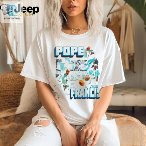 Top Pope Francis Play Basketball Graphic Shirt hotcouturetrends 1 3