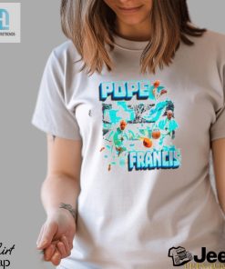 Pope Francis Basketball Funny Shirt hotcouturetrends 1 1