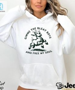Goat Gimme The Bleat Boys And Free My Soul Shirt hotcouturetrends 1 3