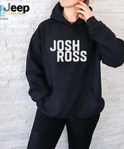 Official Josh Ross T Shirt hotcouturetrends 1 1