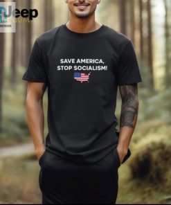 Save America Stop Socialism Shirt hotcouturetrends 1 2