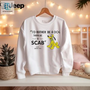 Id Rather Be A Dog Than Be A Scab Shirt hotcouturetrends 1 5