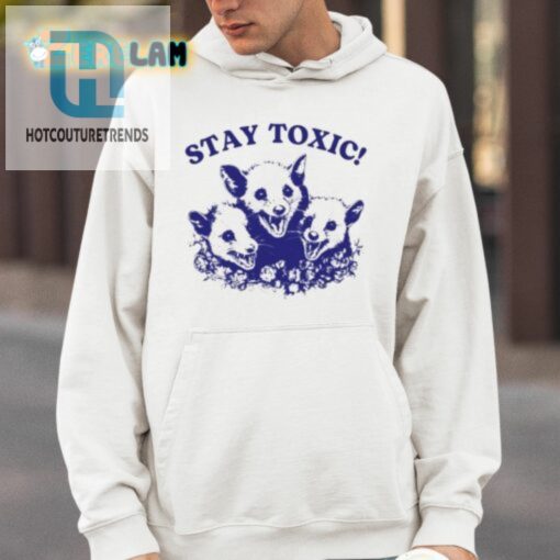 Stay Toxic Trash Panda Shirt hotcouturetrends 1 3