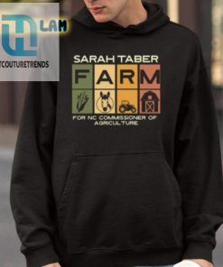 Sarah Taber Farm For Nc Commissioner Of Agriculture Shirt hotcouturetrends 1 3