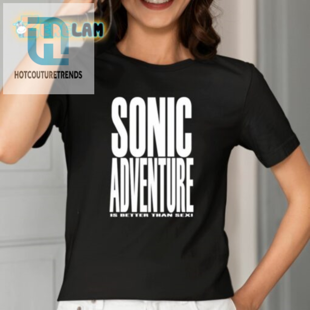 Mamono World Sonic Adventure Is Better Than Sex Shirt 
