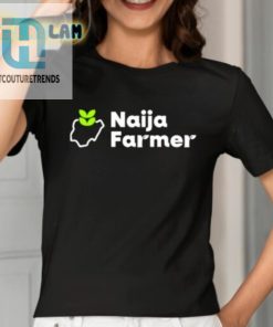 Nig Farmer Naija Farmer Shirt hotcouturetrends 1 1