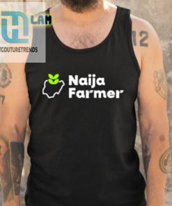 Nig Farmer Naija Farmer Shirt hotcouturetrends 1 4