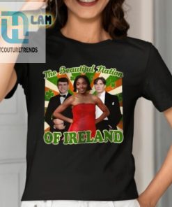 The Beautiful Nation Of Ireland Shirt hotcouturetrends 1 1