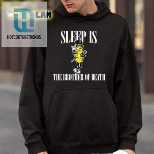 Sleep Is Mr. Peanut The Brother Of Death Shirt hotcouturetrends 1 3