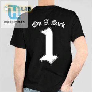 Foosgonewild On A Sick 1 Shirt hotcouturetrends 1 5