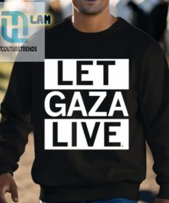 Let Gaza Live Shirt hotcouturetrends 1 2